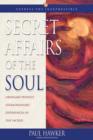 Image for Secret Affairs of the Soul