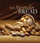 Image for The Spirituality of Bread