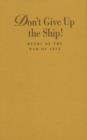 Image for Don&#39;t Give Up the Ship! : Myths of the War of 1812