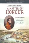 Image for Matter of Honour: The Life, Campaigns and Generlaship of Isaac Brock