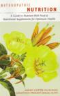 Image for Naturopathic Nutrition : A Guide to Healthy Food and Nutritional Supplements