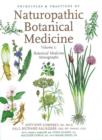 Image for Principles &amp; Practices of Naturopathic Botanical Medicine : Volume 1: Botanical Medicine Monographs