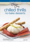 Image for Chilled Thrills : No-Bake Desserts