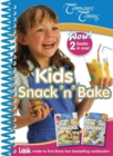 Image for Kids Snack &#39;n&#39; Bake