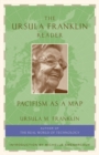 Image for The Ursula Franklin Reader : Pacifism as a Map