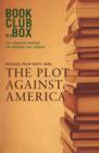 Image for &quot;Bookclub-in-a-Box&quot; Discusses the Novel &quot;Plot Against America&quot;