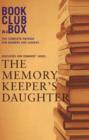 Image for &quot;Bookclub-in-a-Box&quot; Discusses the Novel &quot;The Memory Keeper&#39;s Daughter&quot;