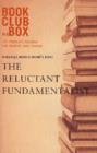 Image for Bookclub-in-a-Box Discusses The Reluctant Fundamentalist by Mohsin Hamid : The Complete Package for Readers &amp; Leaders