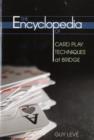 Image for The encyclopedia of card play techniques at bridge