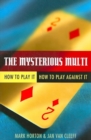 Image for The Mysterious Multi : How to Play it, How to Play Aginst it