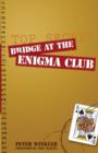 Image for Bridge at the Enigma Club