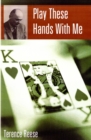Image for Play these hands with me
