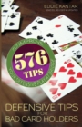 Image for Defensive tips for bad card holders  : 578 tips to improve your defensive play at bridge