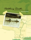 Image for Paddling South  : Winnipeg to New Orleans by canoe
