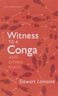 Image for Witness to a conga and other plays