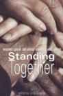 Image for Standing Together : Women Speak Out About Violence and Abuse