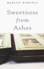 Image for Sweetness from Ashes