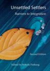 Image for Unsettled Settlers : Barriers to Integration, 2nd ed