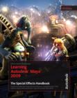 Image for Learning Autodesk Maya: The special effects handbook