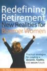 Image for Redefining Retirement : New Realities for Boomer Women