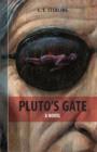 Image for Pluto&#39;s Gate : A Novel