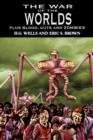 Image for The War of the Worlds : H.G. Wells&#39;s Classic Plus Blood, Guts and Zombies