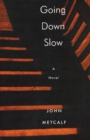 Image for Going Down Slow