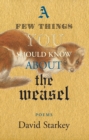 Image for A Few Things You Should Know About the Weasel