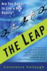 Image for The Leap : Are You Ready to Live a New Reality?