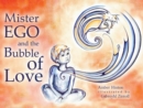 Image for Mister Ego and the Bubble of Love