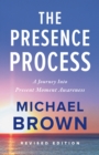 Image for The Presence Process : A Journey into Present Moment Awareness