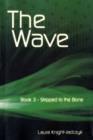 Image for The Wave : Bk. 3 : Stripped to the Bone