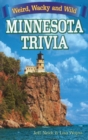 Image for Minnesota Trivia : Weird, Wacky and Wild