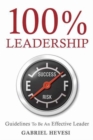 Image for 100% leadership  : guidelines for successful leaders