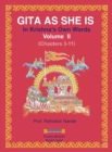 Image for Gita as She Is, in Krishna&#39;s Own Words, Book II