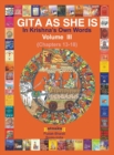 Image for Gita As She Is, In Krishna&#39;s Own Words, Book III
