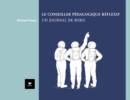 Image for Le conseiller pedagogique reflexif: Un journal de bord
