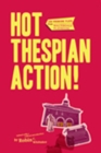 Image for Hot Thespian Action!