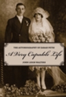 Image for A Very Capable Life : The Autobiography of Zarah Petri