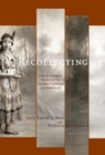 Image for Recollecting : Lives of Aboriginal Women of the Canadian Northwest and Borderlands