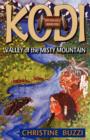 Image for Valley of the Misty Mountains : Book One of the Kodi Trilogy