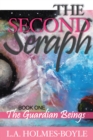 Image for THE GUARDIAN BEINGS: Book 1 of The Second Seraph Trilogy