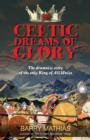 Image for Celtic Dreams of Glory