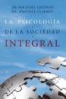Image for La Psicologia de la Sociedad Integral