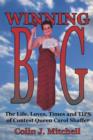 Image for Winning Big : The Life, Loves, Times and Tips of Contest Queen Carol Shaffer