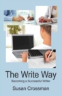 Image for The Write Way : Becoming a Successful Writer