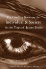 Image for The Conflict Between the Individual &amp; Society in the Plays of James Bridie