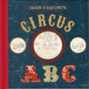 Image for Jason D&#39;Aquino&#39;s Circus ABC