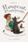 Image for Pussycat, Pussycat, Where Have You Been?