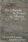 Image for The Liberals in Power in Alberta 1905-1921